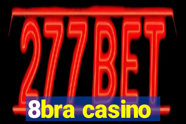 8bra casino